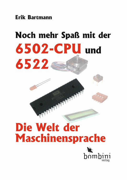 Buchcover: Noch mehr Spaß mit der 6502-CPU und 6522