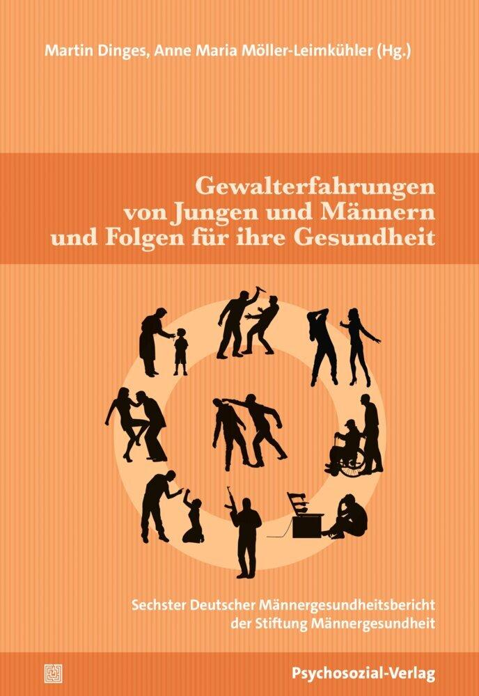 Gewalterfahrungen von Jungen und Männern und die Folgen für ihre Gesundheit