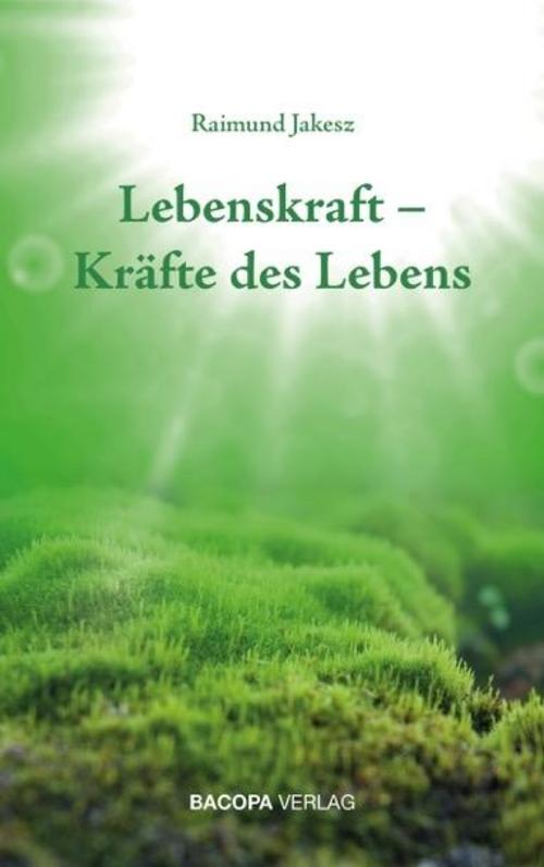 Buchcover: Lebenskraft - Kräfte des Lebens