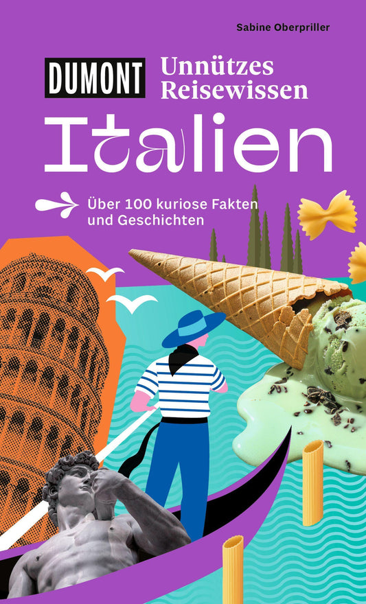 DUMONTs Unnützes Reisewissen Italien