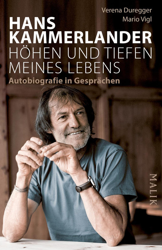 Hans Kammerlander - Höhen und Tiefen meines Lebens