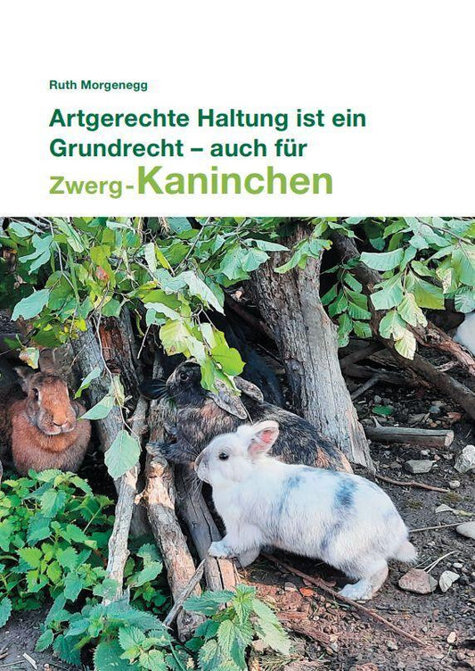 Buchcover: Artgerechte Haltung ist ein Grundrecht - auch für (Zwerg-) Kaninchen