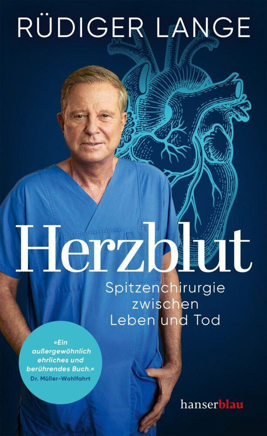Herzblut: Spitzenchirurgie zwischen Leben und Tod