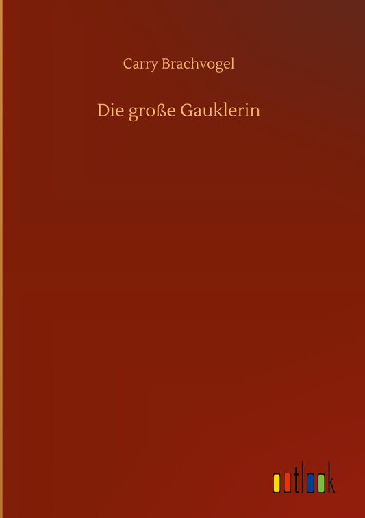 Die große Gauklerin