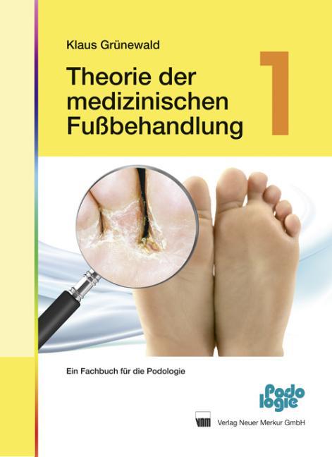 Buchcover: Theorie der medizinischen Fußbehandlung 1
