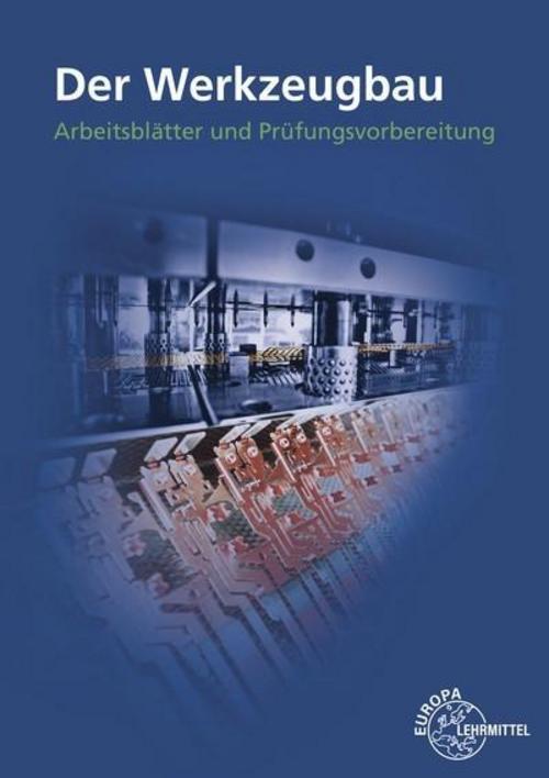 Der Werkzeugbau