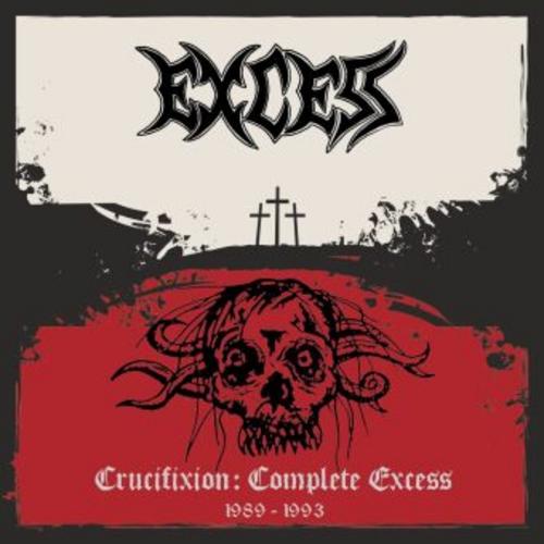Crucifixion: Complete Excess,1 Audio-CD