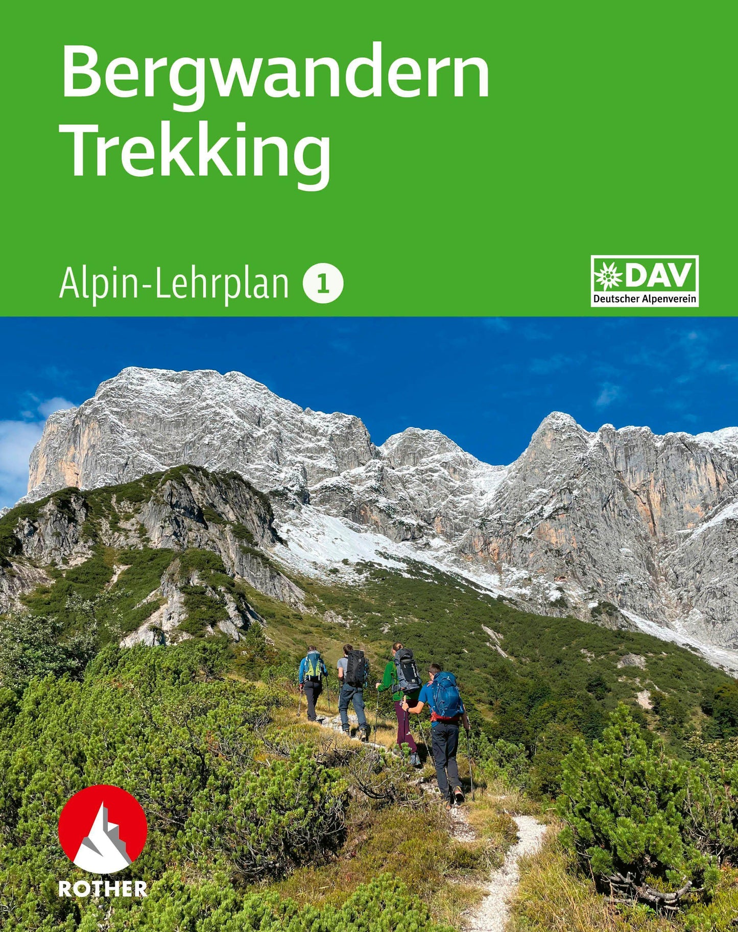 Alpin-Lehrplan 1: Bergwandern - Trekking