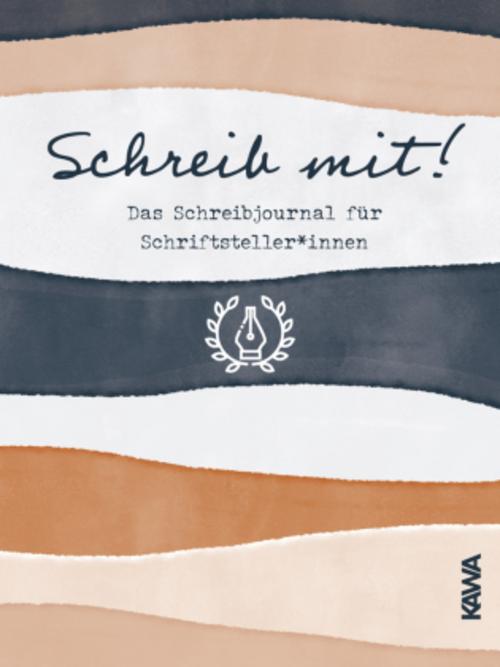 Buchcover: Schreib mit! Das Schreibjournal für Schriftsteller*innen