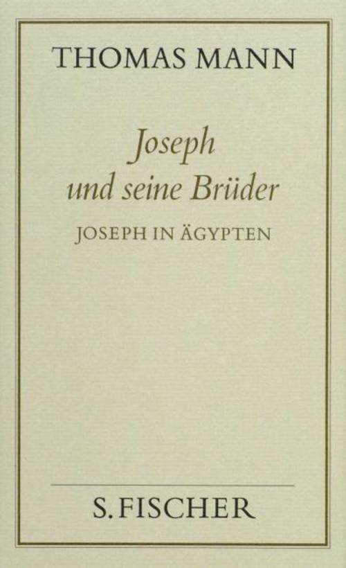 Joseph und seine Brüder III. Joseph in Ägypten ( Frankfurter Ausgabe)
