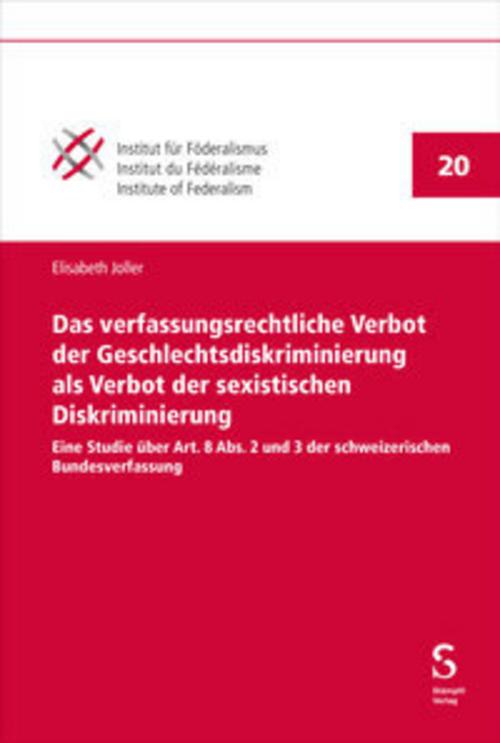 Das verfassungsrechtliche Verbot der Geschlechtsdiskriminierung als Verbot der sexistischen Diskriminierung