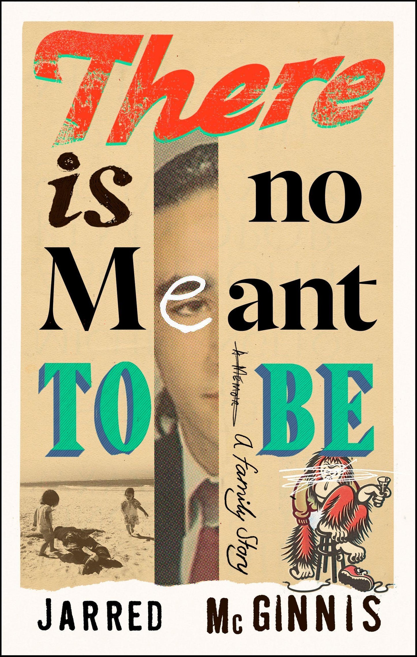 There Is No Meant to Be