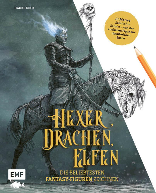 Buchcover: Hexer, Drachen, Elfen - die beliebtesten Fantasy-Figuren zeichnen