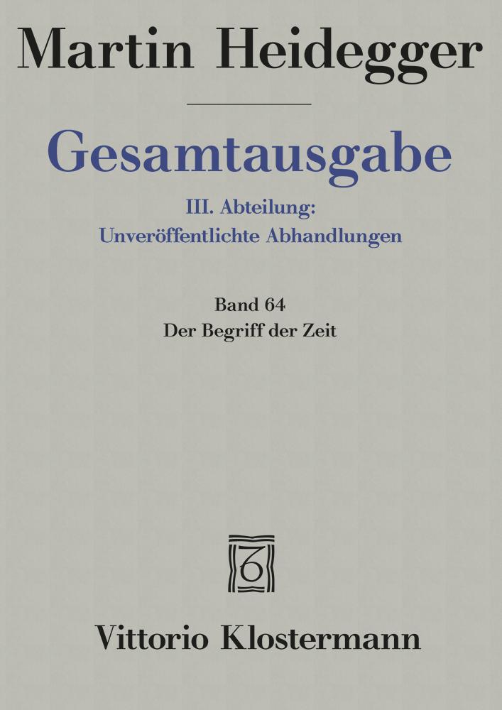 Gesamtausgabe Bd. 64. Der Begriff der Zeit