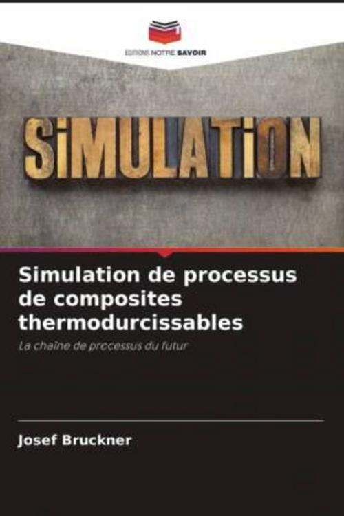 Buchcover: Simulation de processus de composites thermodurcissables