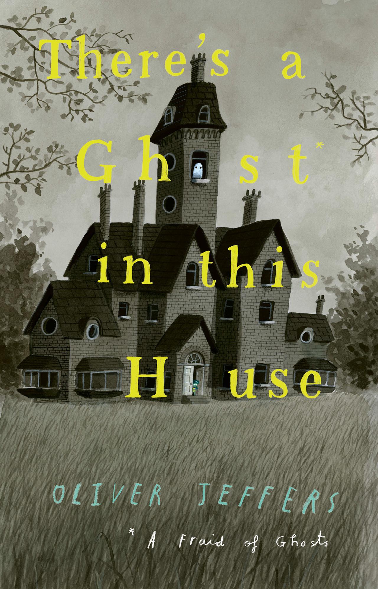 There's a Ghost in this House