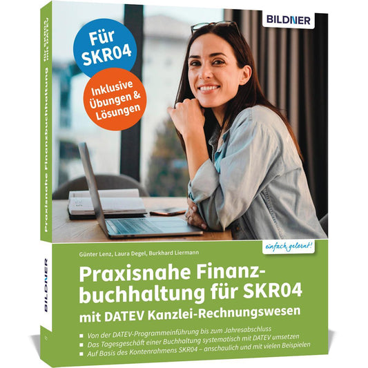 Praxisnahe Finanzbuchhaltung für SKR04 mit DATEV Kanzlei-Rechnungswesen