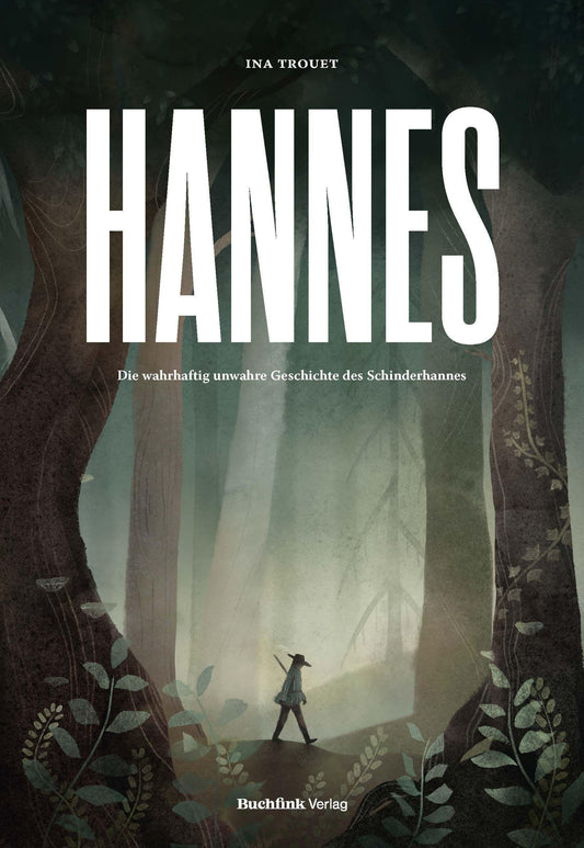 HANNES - Die wahrhaftig unwahre Geschichte des Schinderhannes