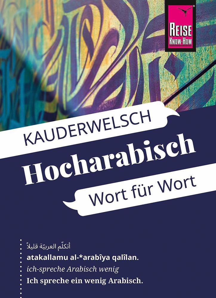 Reise Know-How Sprachführer  Hocharabisch - Wort für Wort
