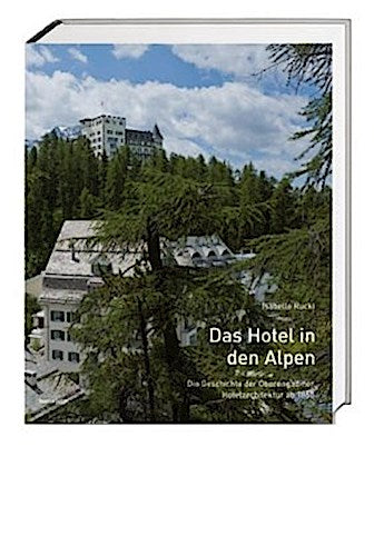 Das Hotel in den Alpen