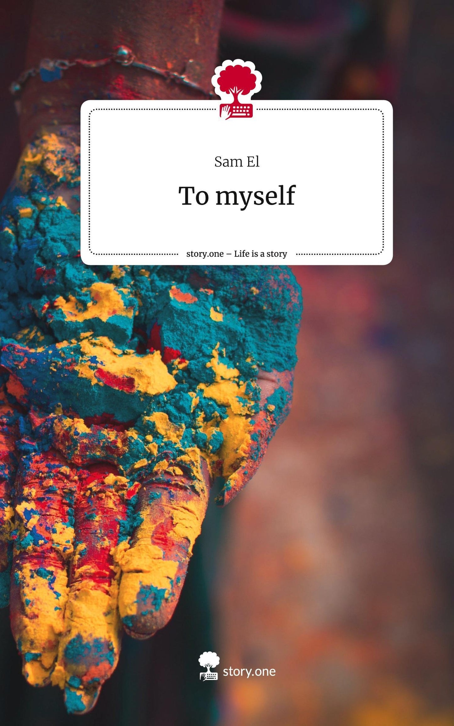 To myself. Life is a Story - story.one