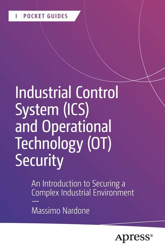 Buchcover: Industrial Control System (ICS) and Operational Technology (OT) Security