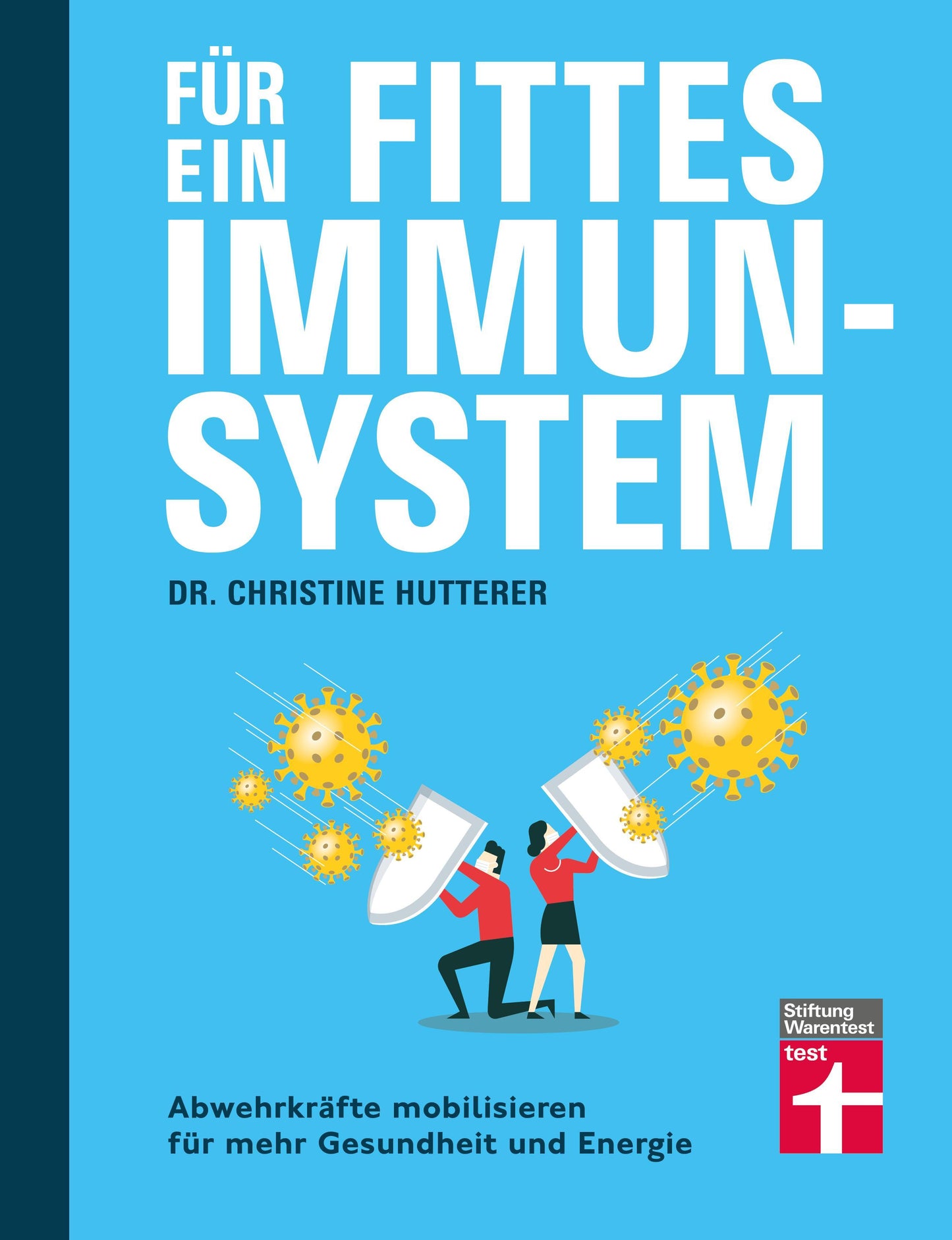 Hutterer, Christine/Für ein fittes Immunsystem