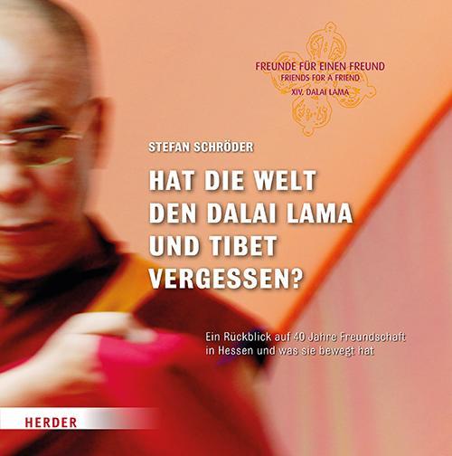 Buchcover: Hat die Welt den Dalai Lama und Tibet vergessen?
