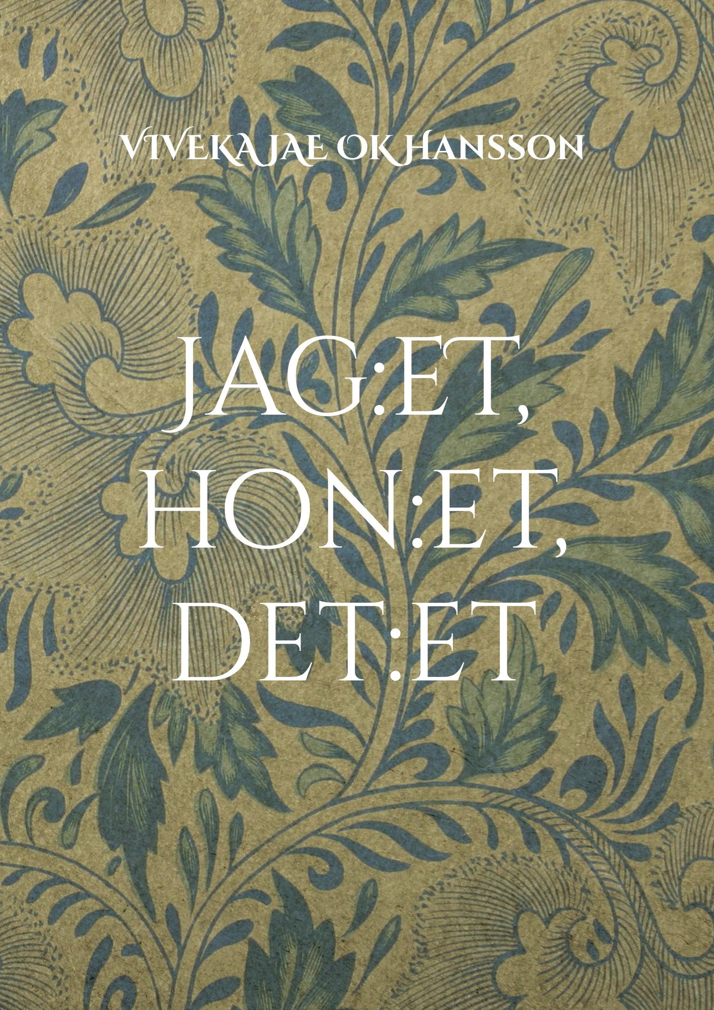 Jag:et, hon:et, det:et