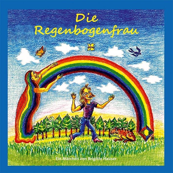 Die Regenbogenfrau