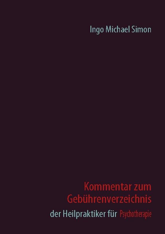 Kommentar zum Gebührenverzeichnis der Heilpraktiker für Psychotherapie