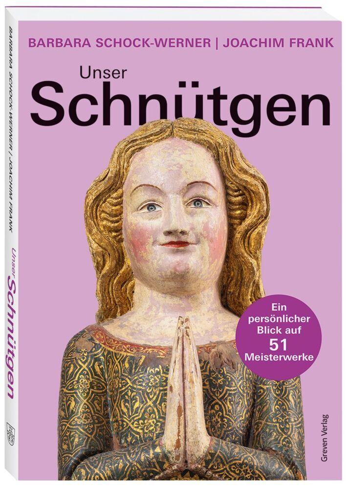 Schock-Werner, Barbara/Unser Schnütgen