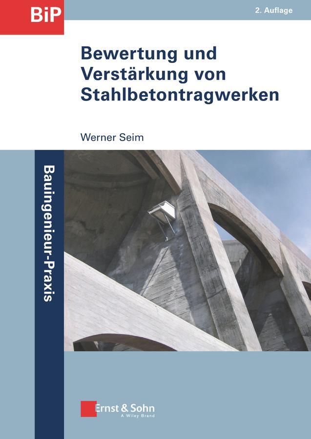 Buchcover: Bewertung und Verstärkung von Stahlbetontragwerken