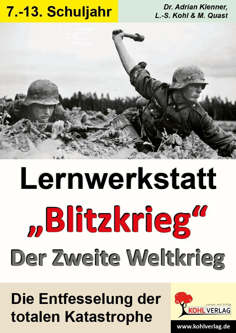 Lernwerkstatt - \"Blitzkrieg\" Der Zweite Weltkrieg