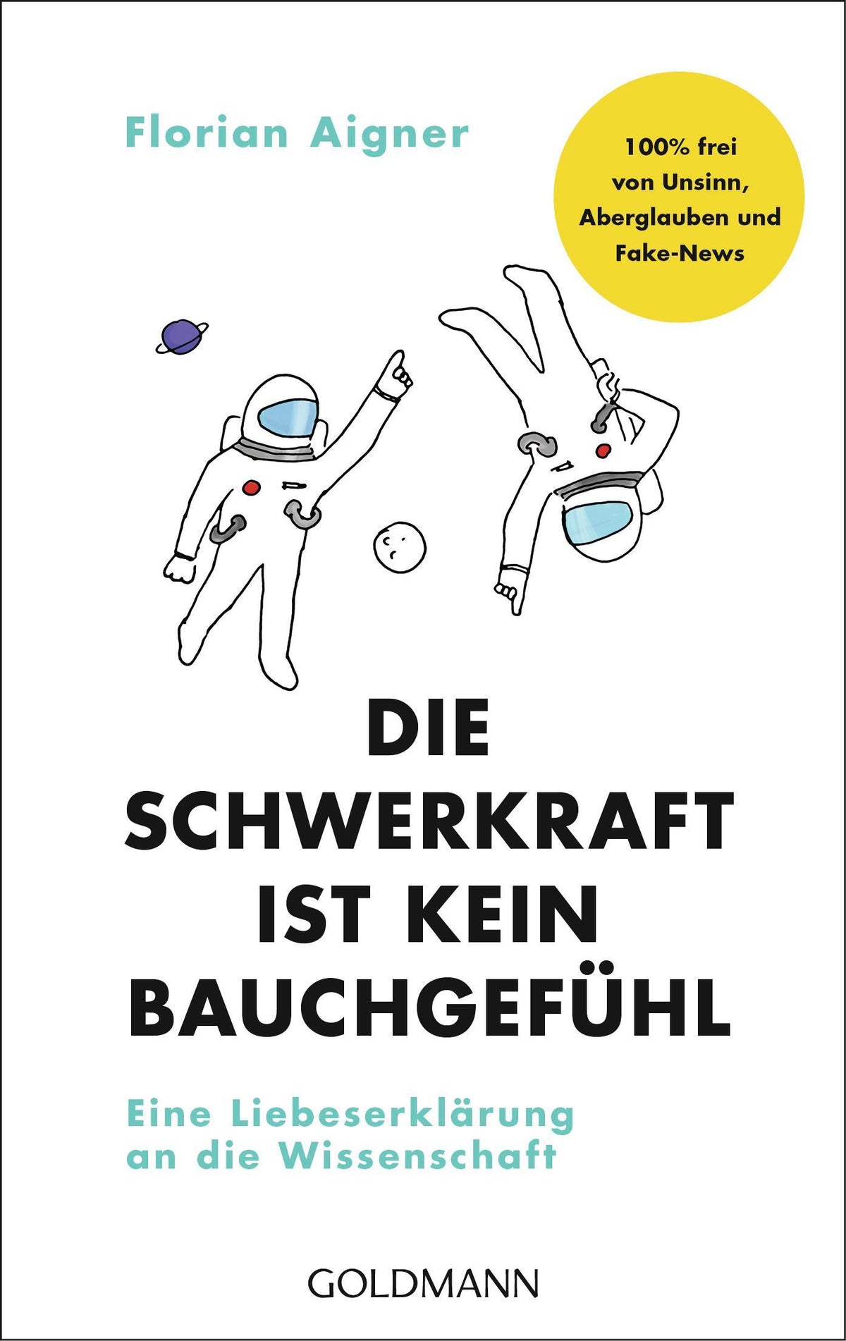 Buchcover: Die Schwerkraft ist kein Bauchgefühl