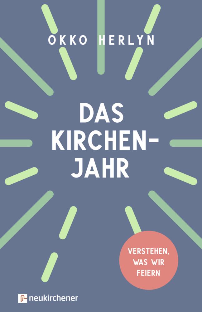 Das Kirchenjahr