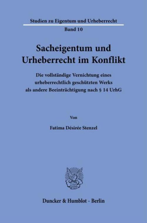 Sacheigentum und Urheberrecht im Konflikt