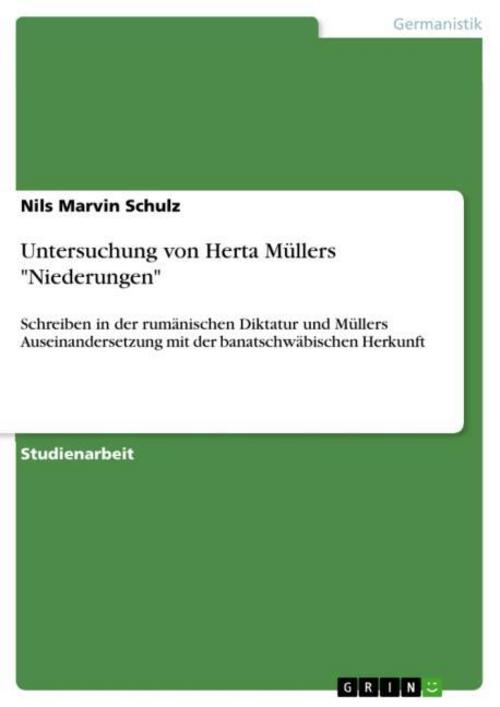 Untersuchung von Herta Müllers \"Niederungen\"