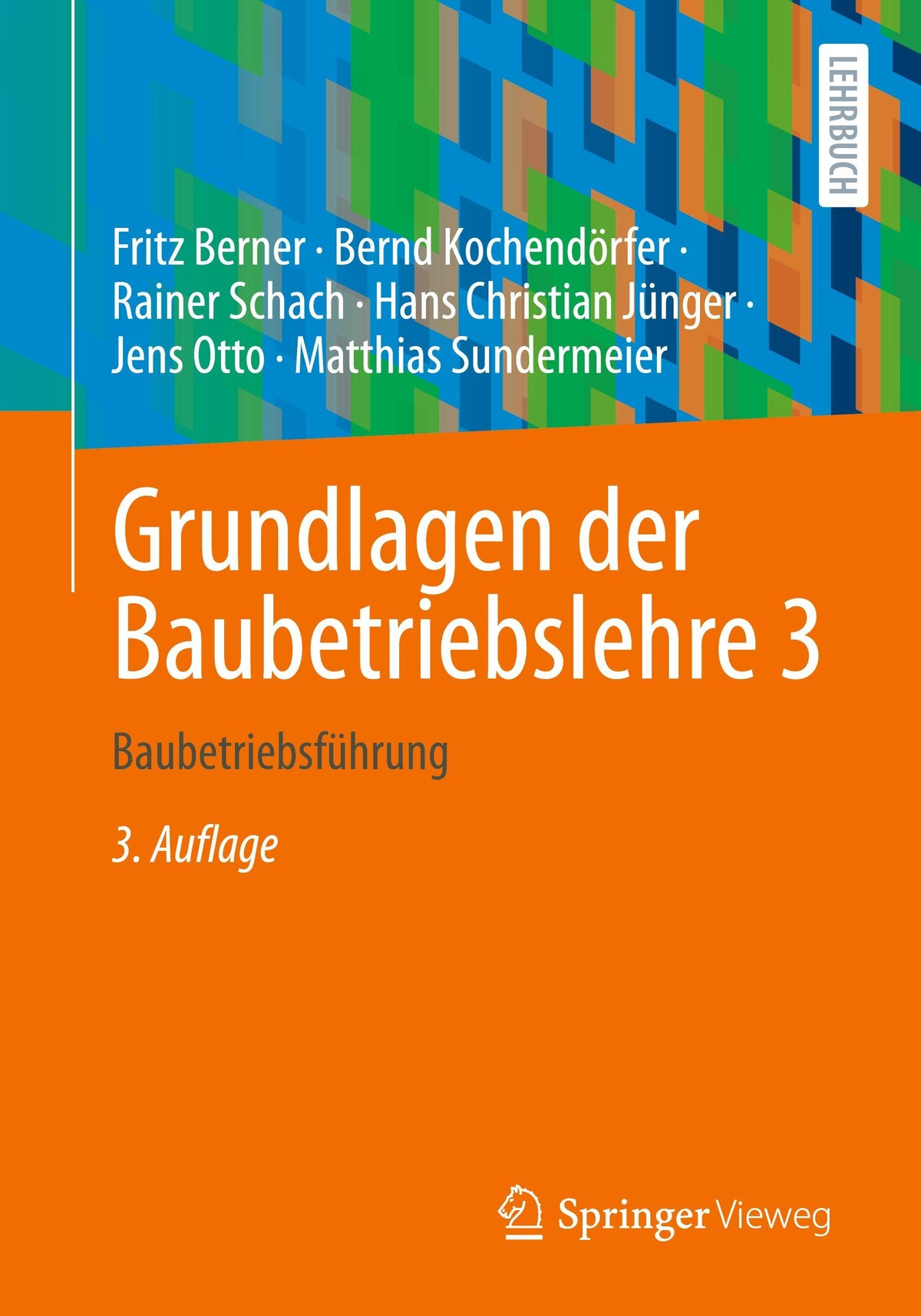 Buchcover: Grundlagen der Baubetriebslehre 3