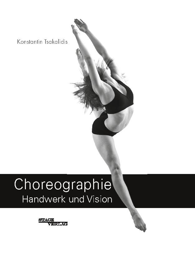Choreographie - Handwerk Und Vision