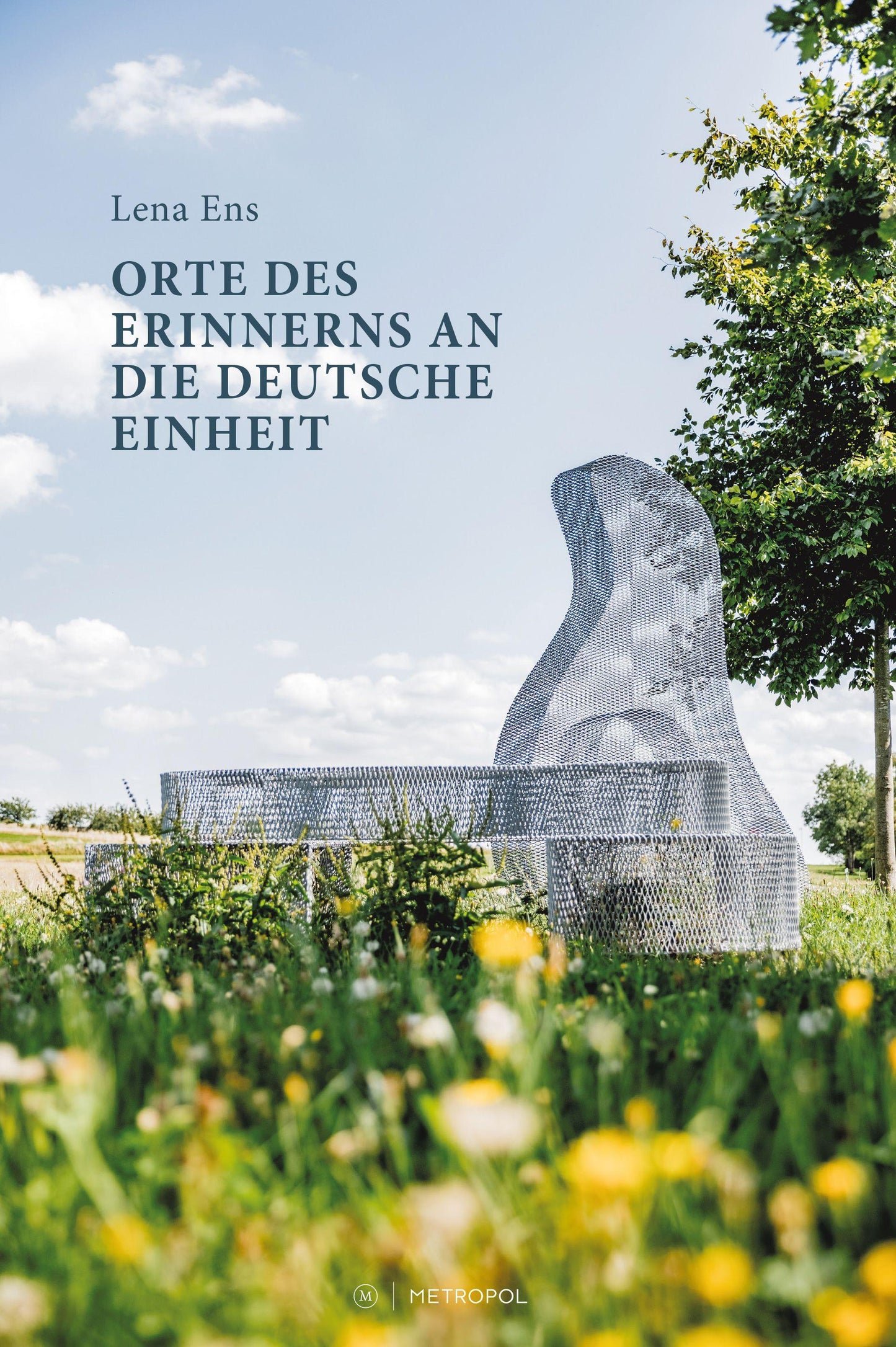 Orte des Erinnerns an die deutsche Einheit