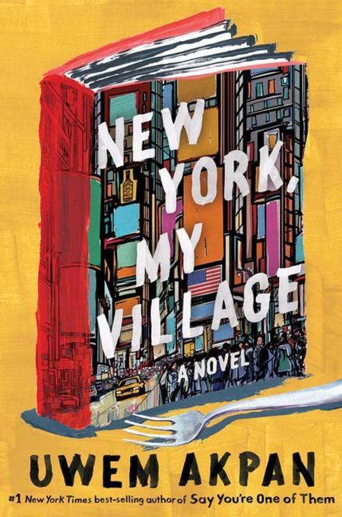 New York, My Village - A Novel
