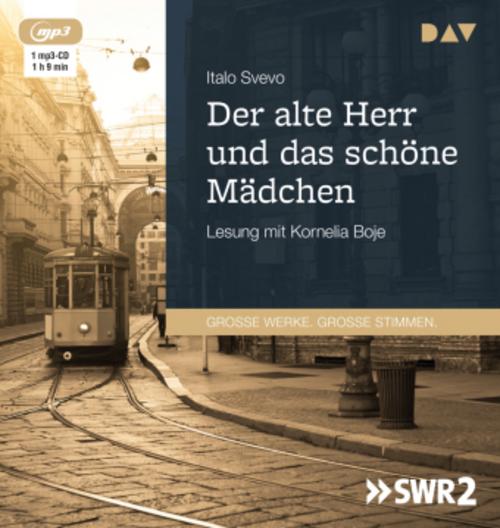Der alte Herr und das schöne Mädchen,1 Audio-CD, 1 MP3