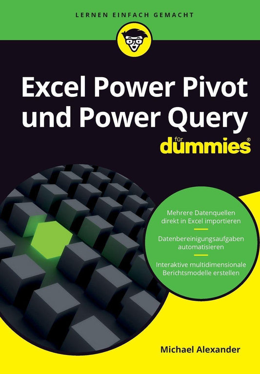 Excel Power Pivot und Power Query für Dummies