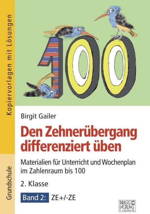 Den Zehnerübergang differenziert üben - 2. Klasse / Band 2