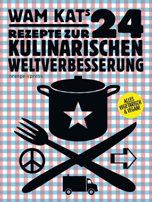 Buchcover: 24 Rezepte zur kulinarischen Weltverbesserung 01