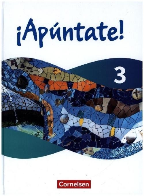 ¡Apúntate! - Spanisch als 2. Fremdsprache - Band 3 - Ausgabe 2024 - Schulbuch (Festeinband) mit digitalen Medien