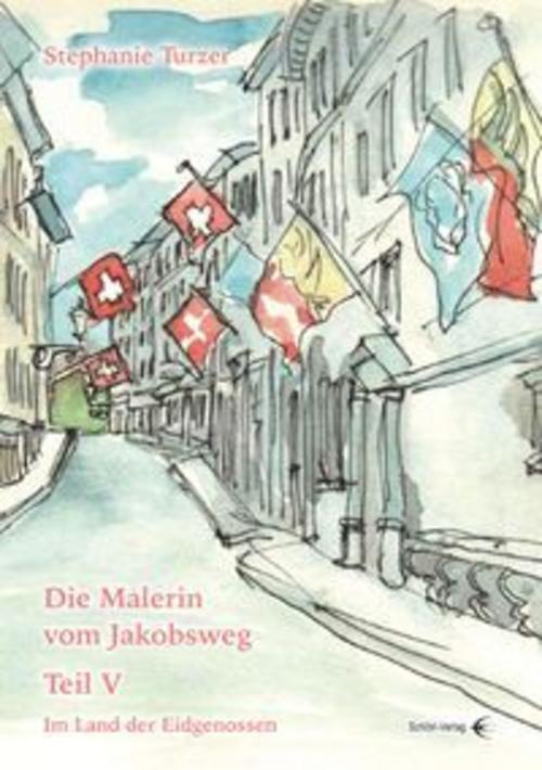 Die Malerin vom Jakobsweg Teil V
