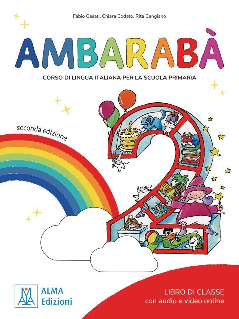 Ambarabà 2 - seconda edizione.  Kursbuch mit Audios und Videos online