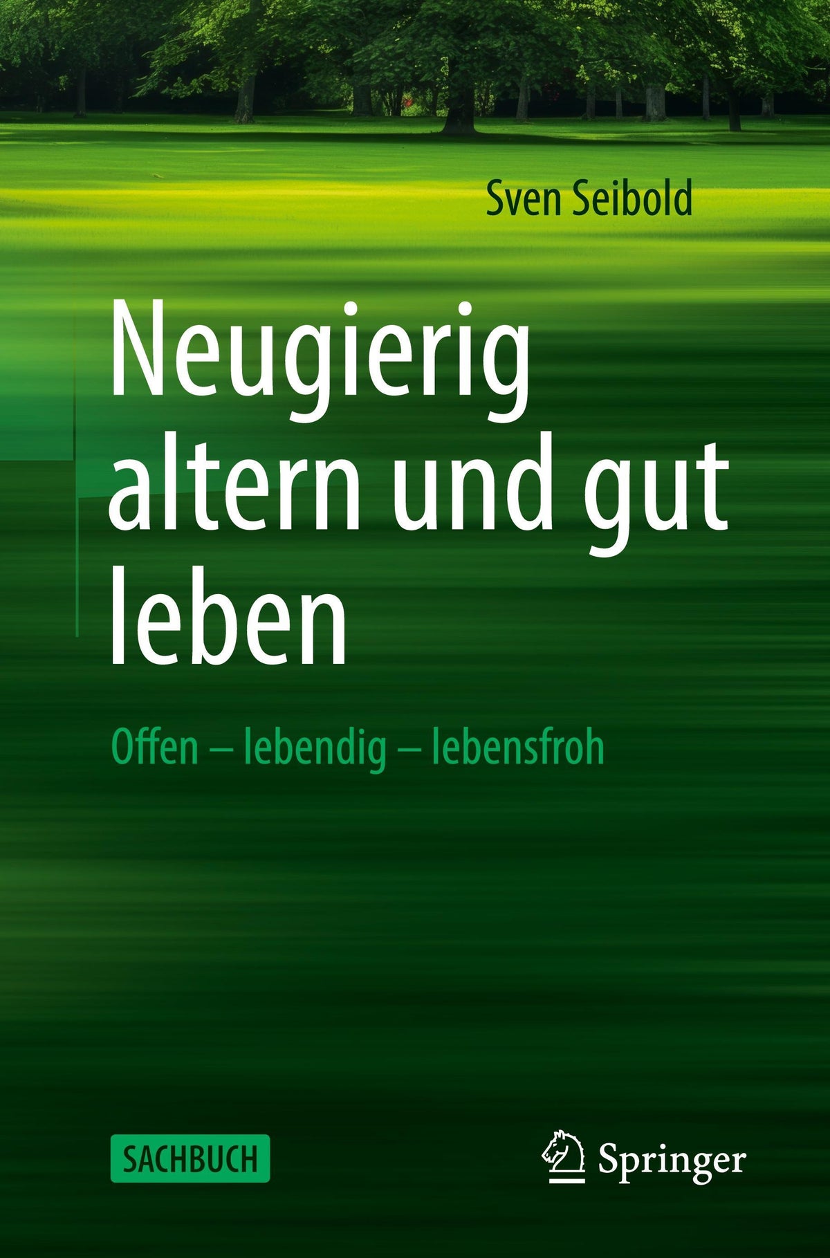 Buchcover: Neugierig altern und gut leben